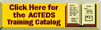 Click HERE to go to the ACTEDS Catalog